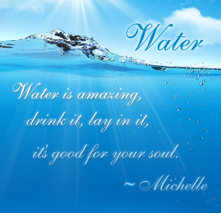 water is amazing